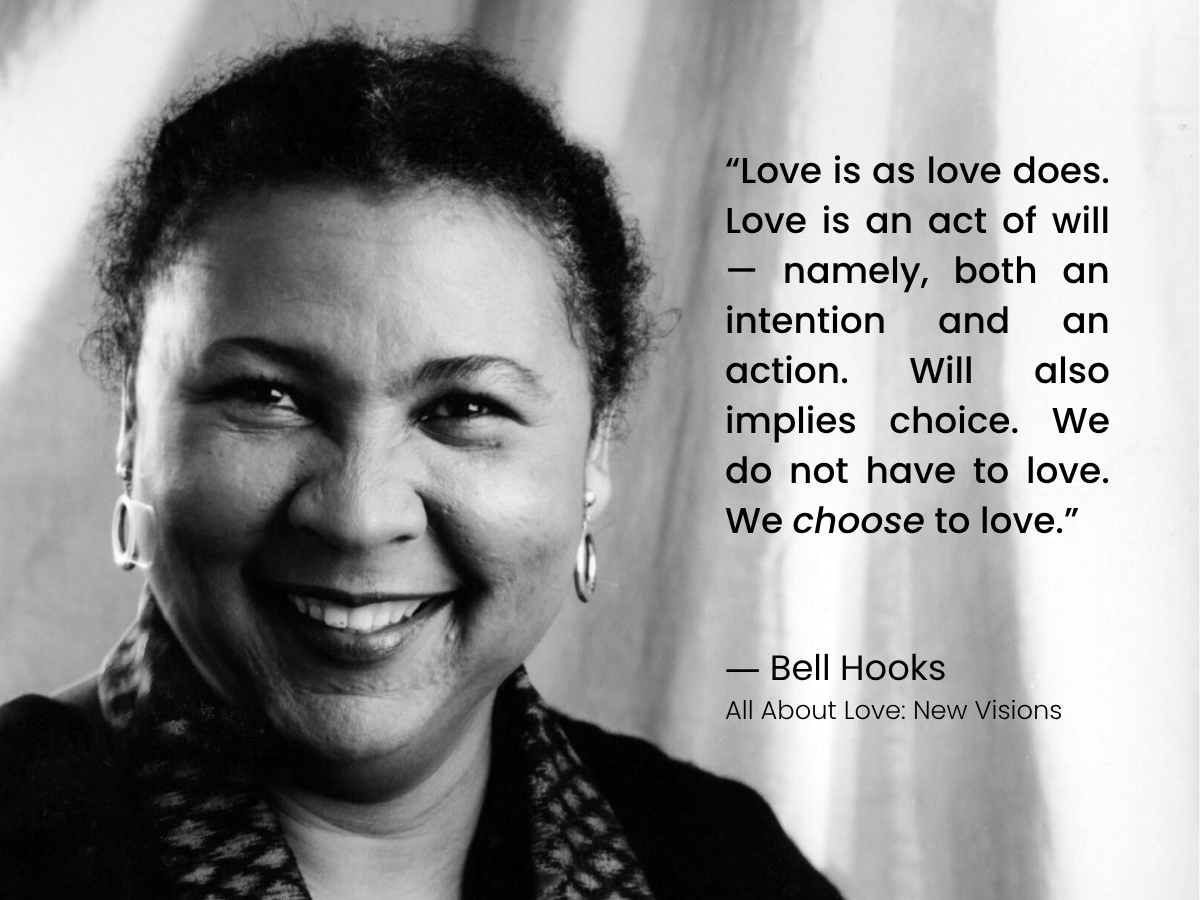 Black and white photo of American author Bell Hooks alongside a quote from her published work, All About Love: New Visions