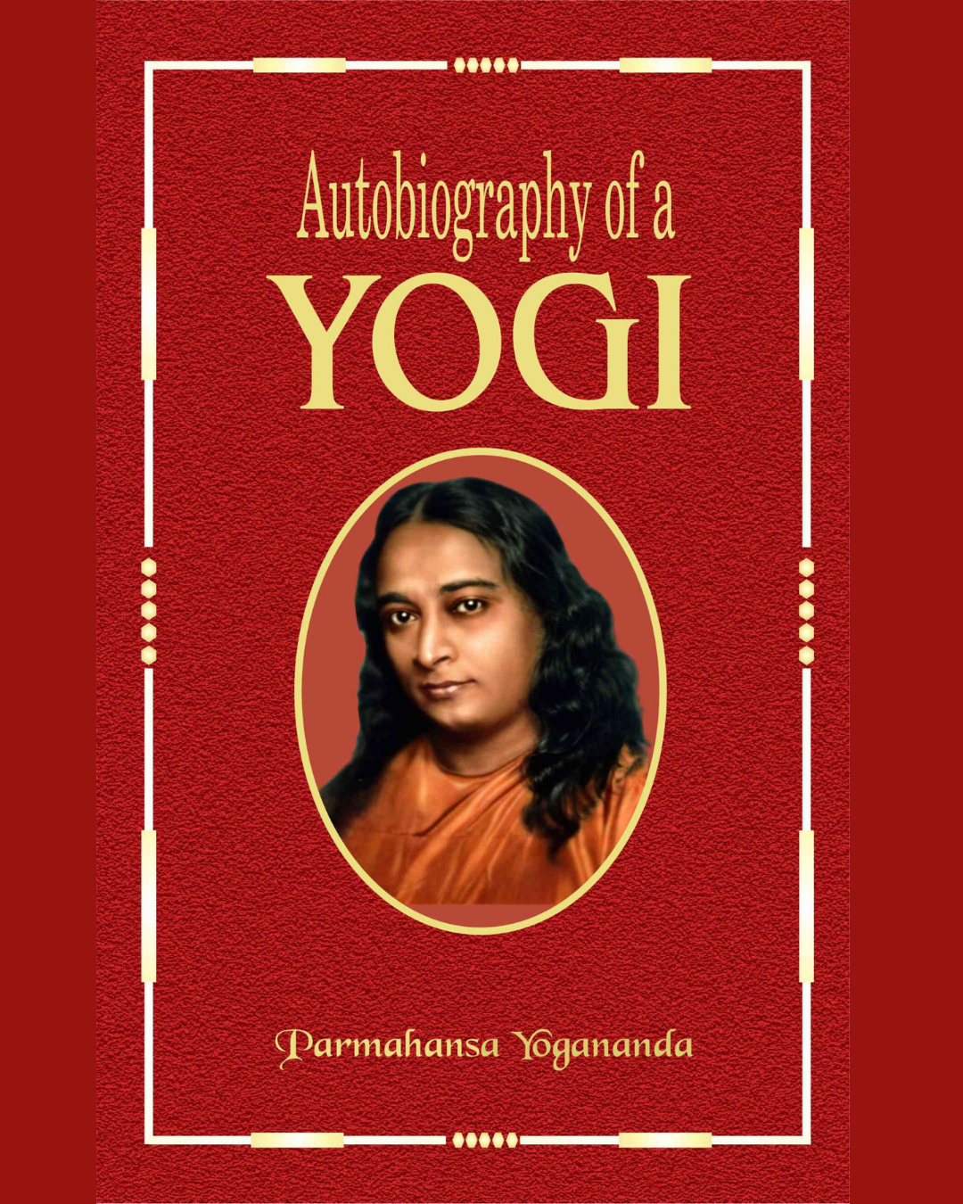 Autobiography of a Yogi book by Paramahansa Yogananda cover art