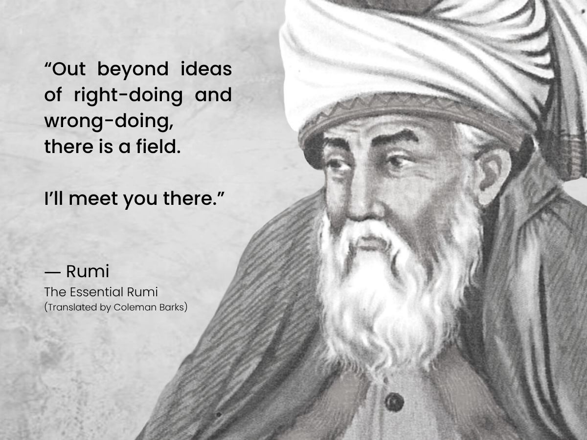 Black and white painted image of Persian mystic and poet Rumi, alongside a quote from his translated work, The Essential Rumi by Coleman Barks