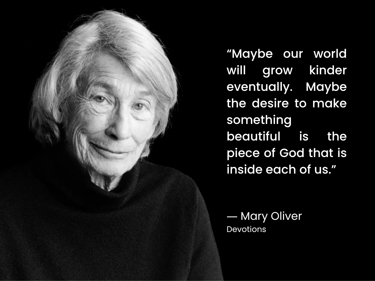 Black and white photo of American poet Mary Oliver, alongside a quote from her published poetry collection, Devotions